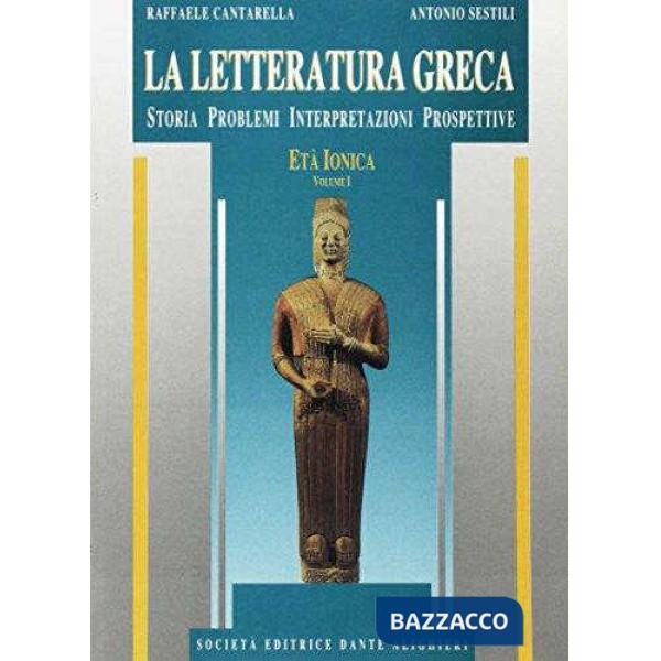 LA LETTERATURA GRECA, VOL. I