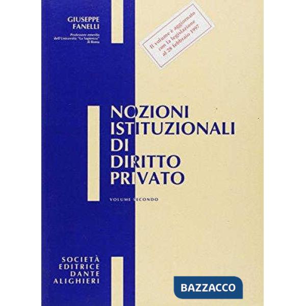 NOZIONI ISTITUZIONALI DI DIRITTO PRIVATO, VOL. II
