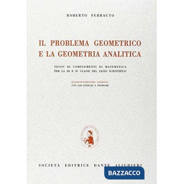 IL PROBLEMA GEOMETRICO E LA GEOMETRIA ANALITICA