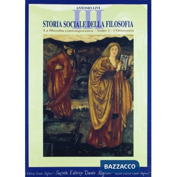 STORIA SOCIALE DELLA FILOSOFIA, VOL. III, TOMO 1 OTTOCENTO