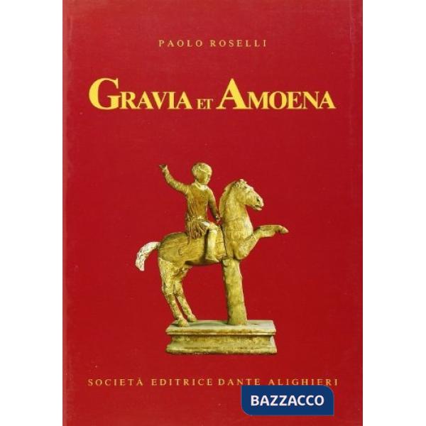 GRAVIA ET AMOENA