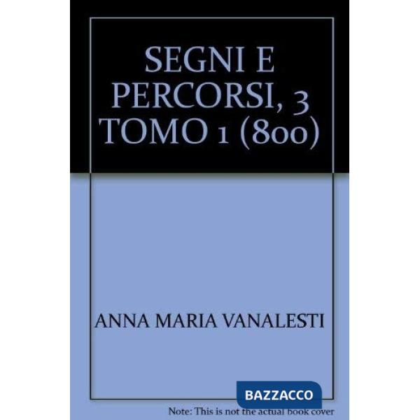SEGNI E PERCORSI: VOL. 3/I