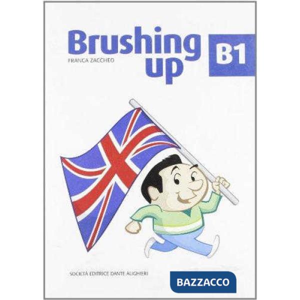 BRUSHING UP, B 1