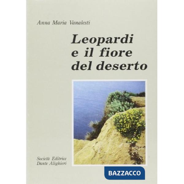 LEOPARDI E IL FIORE DEL DESERTO