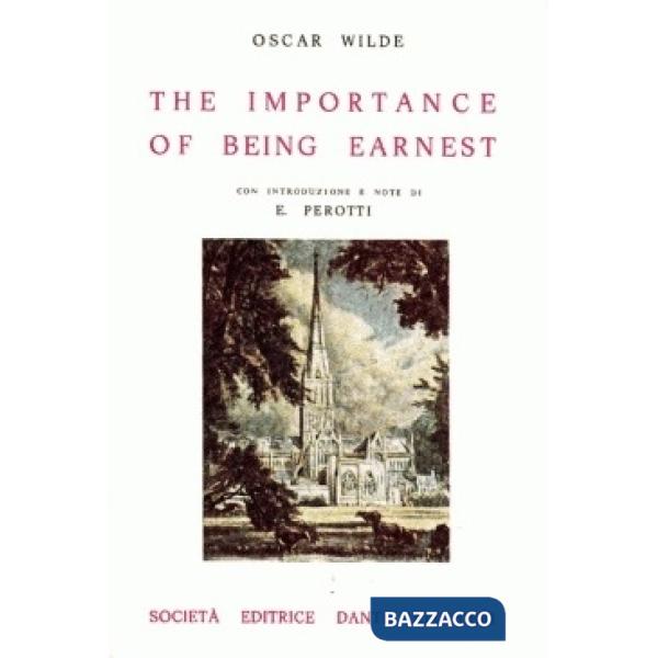 THE IMPORTANCE OF BEING EARNEST