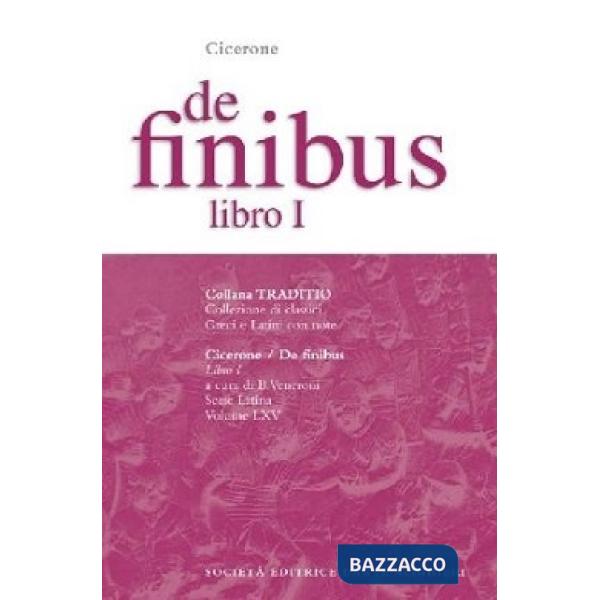 DE FINIBUS, LIBRO I, A CURA DI B. VENERONI