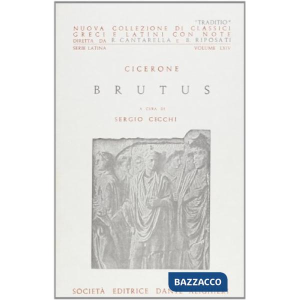 BRUTUS, A CURA DI S. CECCHI