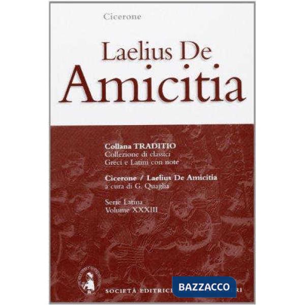 LAELIUS DE AMICITIA, A CURA DI G. QUAGLIA