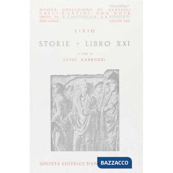 STORIE, LIBRO XXI, A CURA DI L. CARROZZI