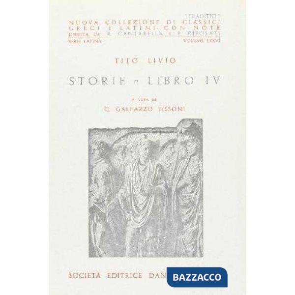 STORIE, LIBRO IV, A CURA DI G. G. TISSONI