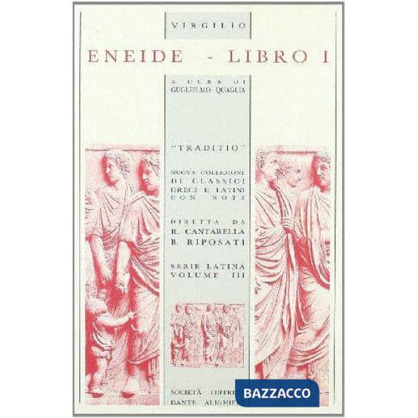 ENEIDE, LIBRO I, A CURA DI G. QUAGLIA