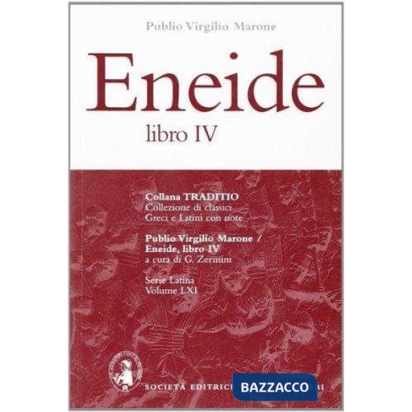 ENEIDE, LIBRO IV, A CURA DI G. ZERMINI