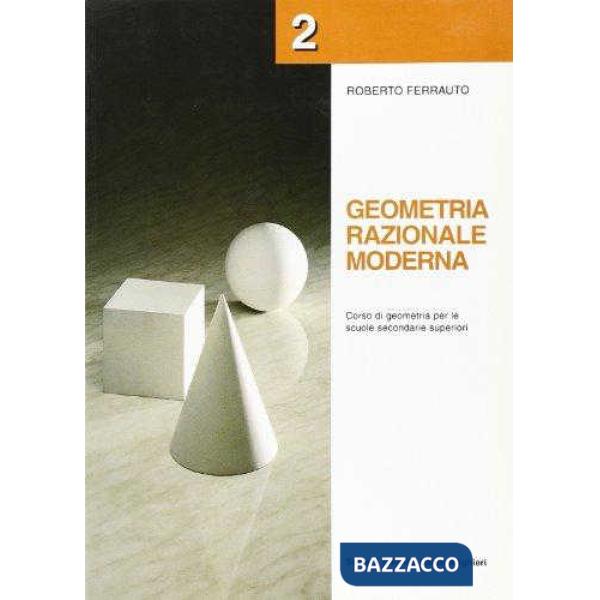 GEOMETRIA RAZIONALE, VOL. II