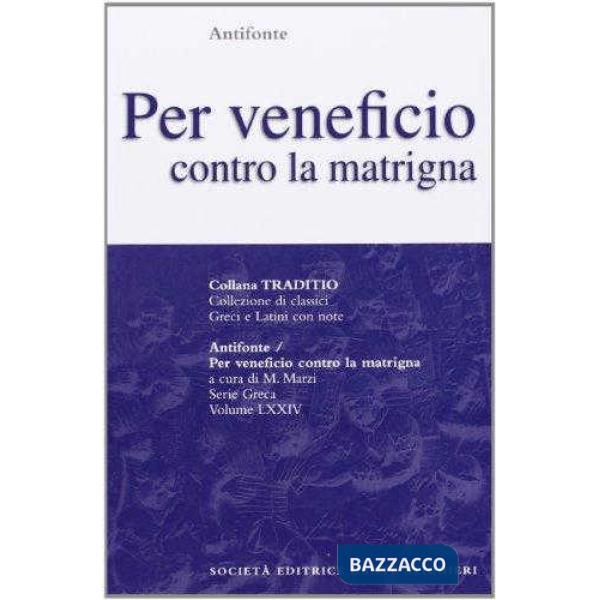PER VENEFICIO CONTRO LA MATRIGNA, A CURA DI M. MARZI