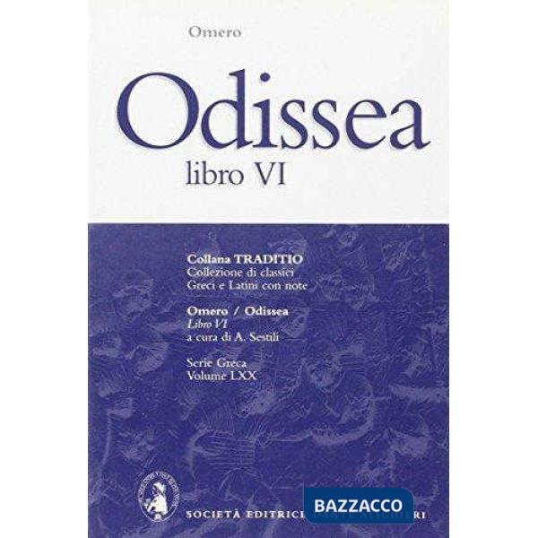 ODISSEA, LIBRO VI, A CURA DI A. SESTILI