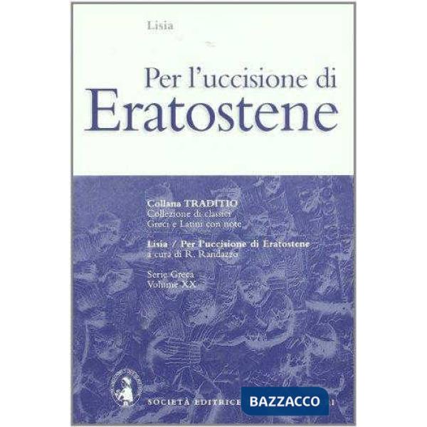 PER L'UCCISIONE DI ERATOSTENE, A CURA DI R. RANDAZZO