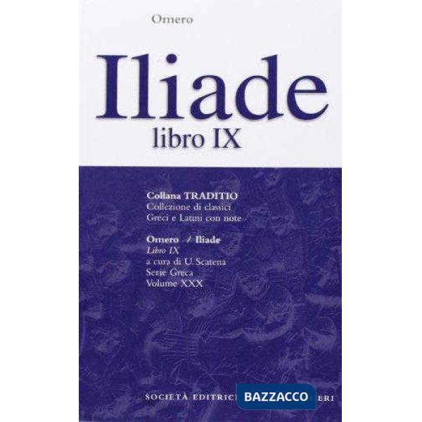 ILIADE, LIBRO IX, A CURA DI U. SCATENA