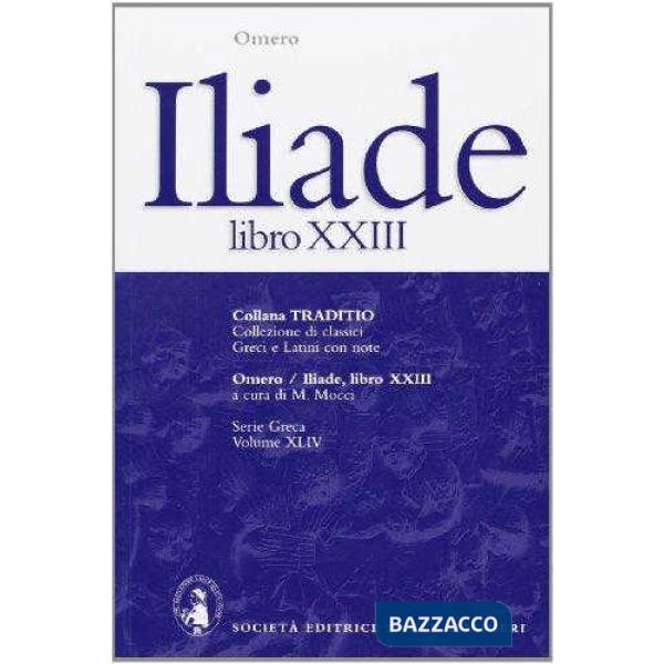 ILIADE, LIBRO XXIII, A CURA DI M. MOCCI