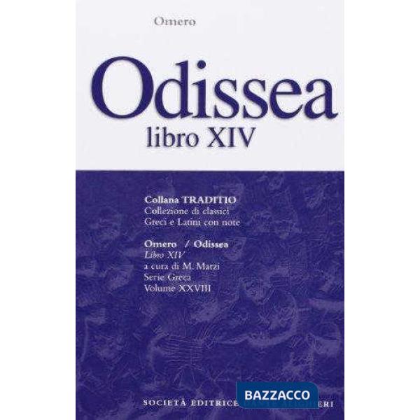 ODISSEA, LIBRO XIV, A CURA DI M. MARZI