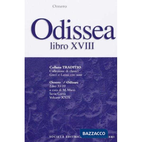 ODISSEA, LIBRO XVIII, A CURA DI M. MARZI
