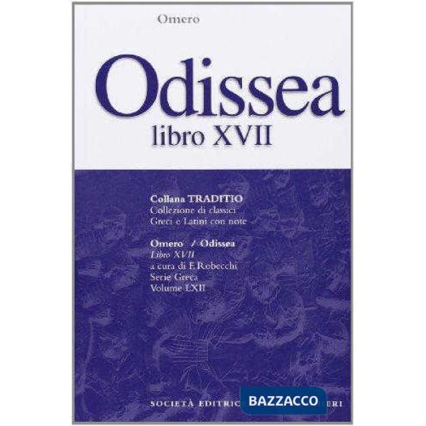 ODISSEA, LIBRO XVII, A CURA DI F. ROBECCHI
