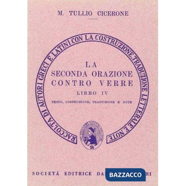 La seconda orazione contro Verre. Libro 4º. Versione interlineare