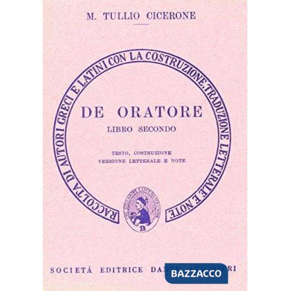 De oratore. Libro 2º. Versione interlineare
