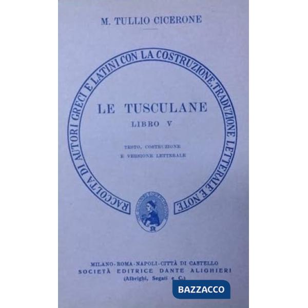 LE TUSCULANE, LIBRO V