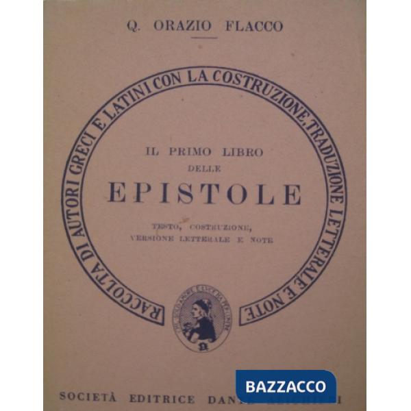 Il primo libro delle Epistole. Versione interlineare