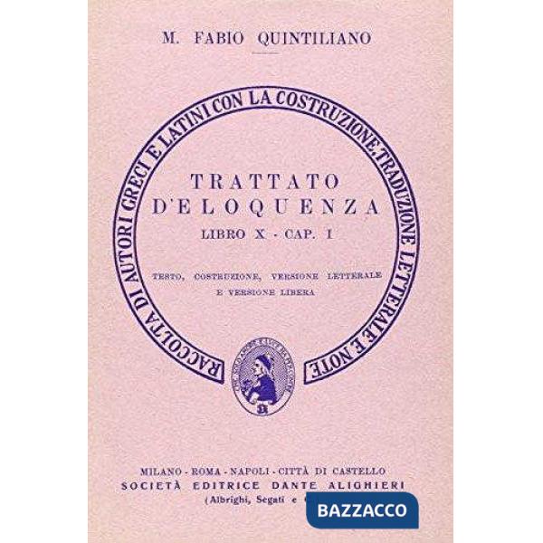 Trattato di eloquenza. Cap. I del libro 10º. Versione interlineare