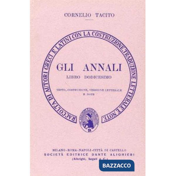 Gli annali. Libro 12º. Versione interlineare