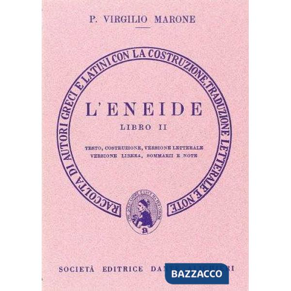 Eneide. Libro 2º. Versione interlineare