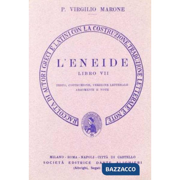 Eneide. Libro 7º. Versione interlineare
