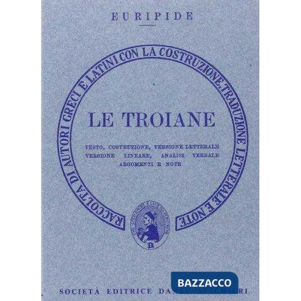 Le troiane. Versione interlineare