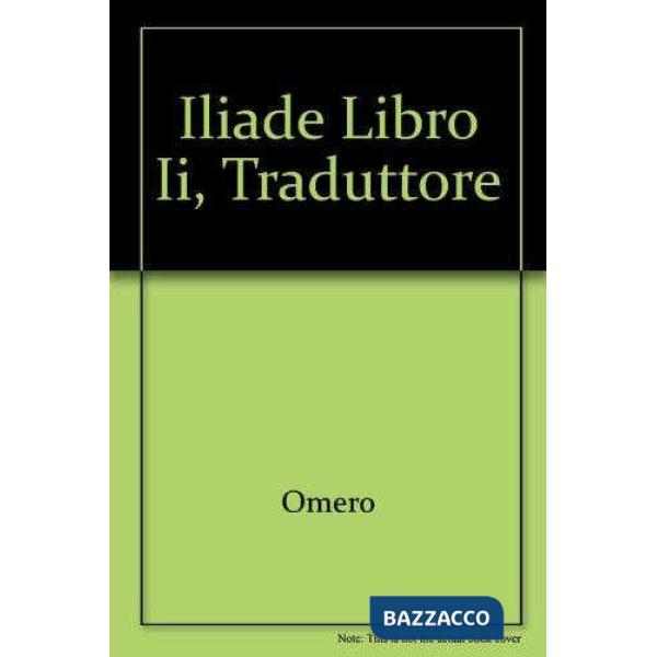 ILIADE, LIBRO II