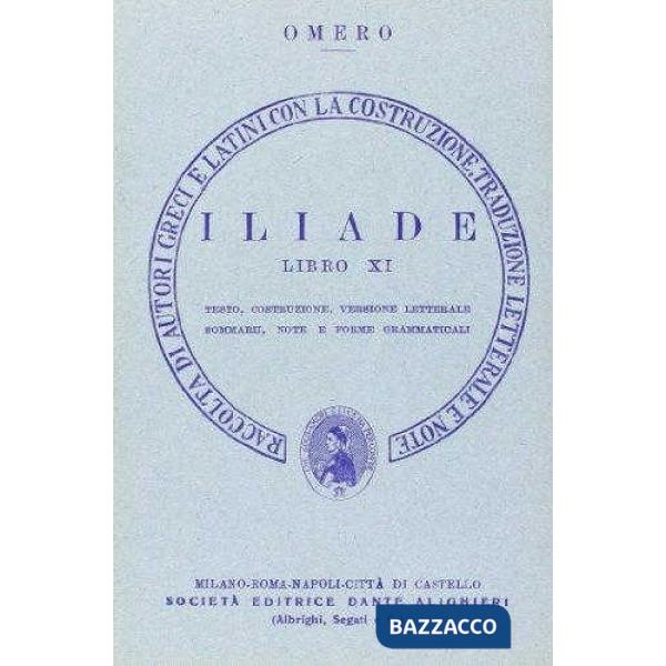 Iliade. Libro 11º. Versione interlineare