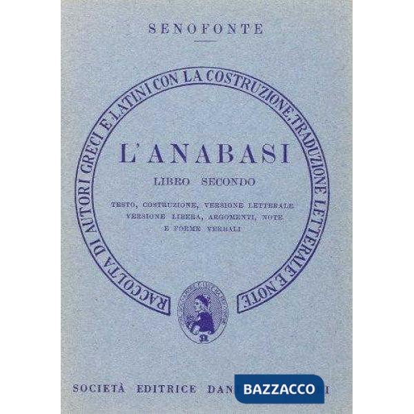 L'anabasi. Libro 2º. Versione interlineare