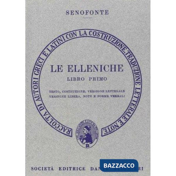 Le elleniche. Libro 1º. Versione interlineare