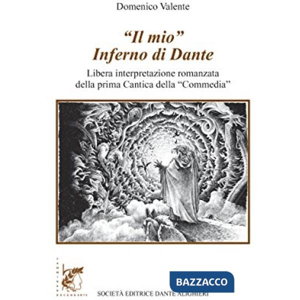 IL MIO INFERNO DI DANTE + EBOOK