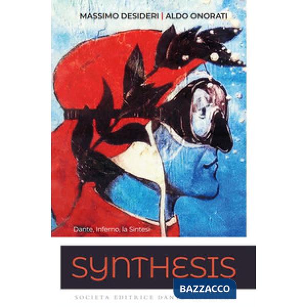 SYNTHESIS.DANTE, L'INFERNO, LA SINTESI