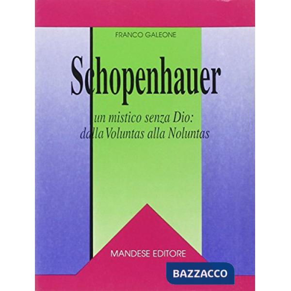 SCHOPENHAUER UN MISTICO SENZA DIO