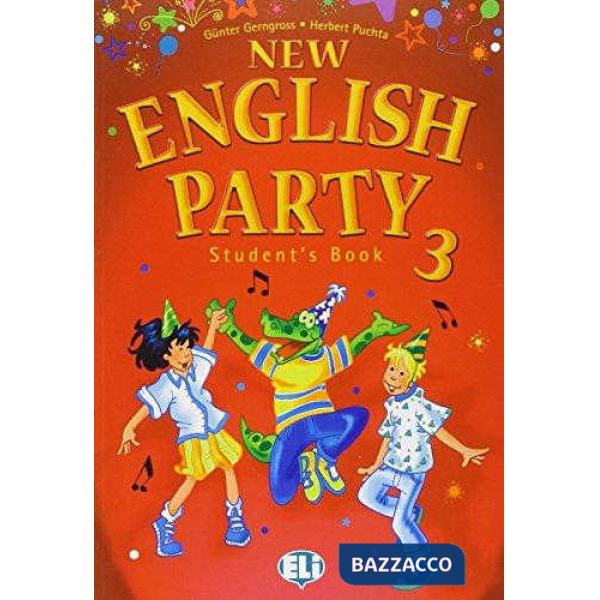 NEW ENGLISH PARTY. PER LA 3 CLASSE ELEMENTARE. CON ESPANSIONE ONLINE