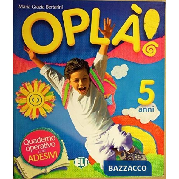 OPLA' 5 ANNI