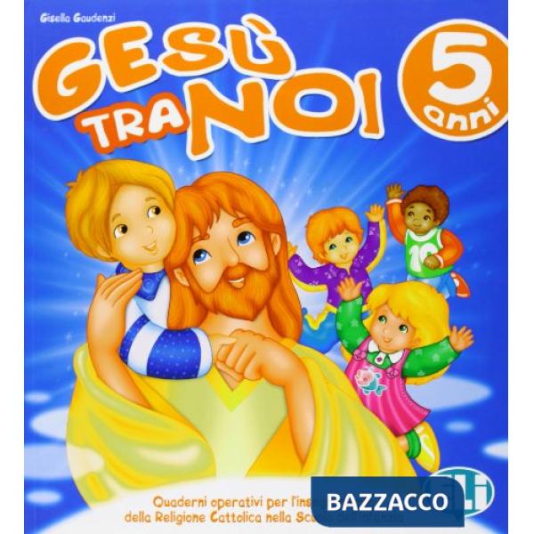 GESU' TRA NOI - 5 ANNI