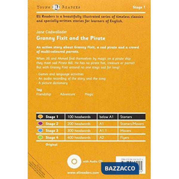 GRANNY FIXIT AND THE PIRATE. PER LA SCUOLA MEDIA. CON CD AUDIO