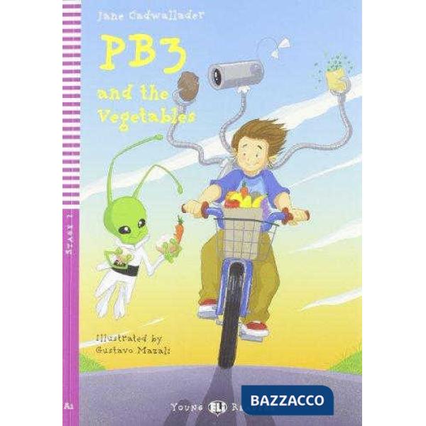 PB3 AND THE VEGETABLES. PER LA SCUOLA MEDIA. CON CD AUDIO
