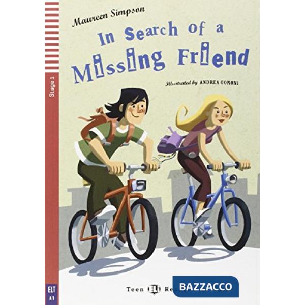 IN SEARCH OF A MISSING FRIENDS. CON CD AUDIO. CON ESPANSIONE ONLINE