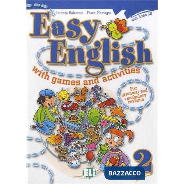 EASY ENGLISH WITH GAMES AND ACTIVITES. PER LA SCUOLA ELEMENTARE. CON CD AUDIO. VOL. 2