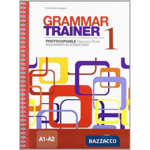 GRAMMAR TRAINER 1 (A1-A2)
