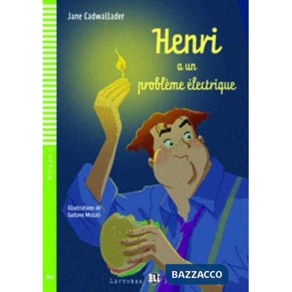 HENRY PROBLEME ELECTRIQUE